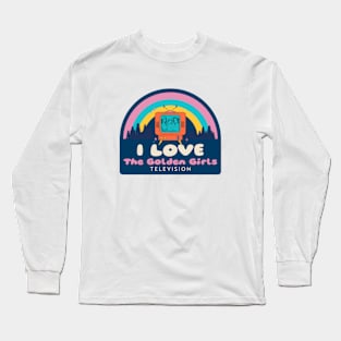 I love Golden Girls Television Long Sleeve T-Shirt